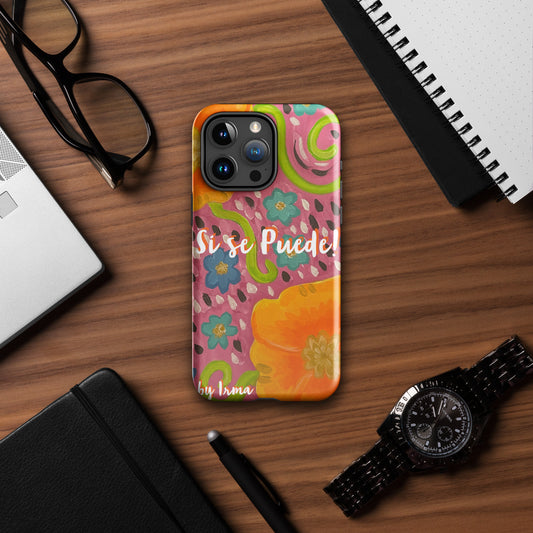 Si se Puede by Irma Tough Case for iPhone®