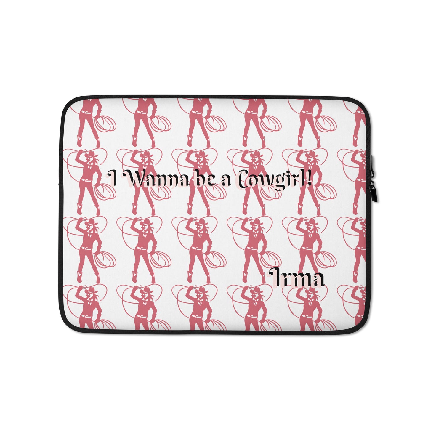 I wanna be a Cowgirl by Irma Laptop Sleeve