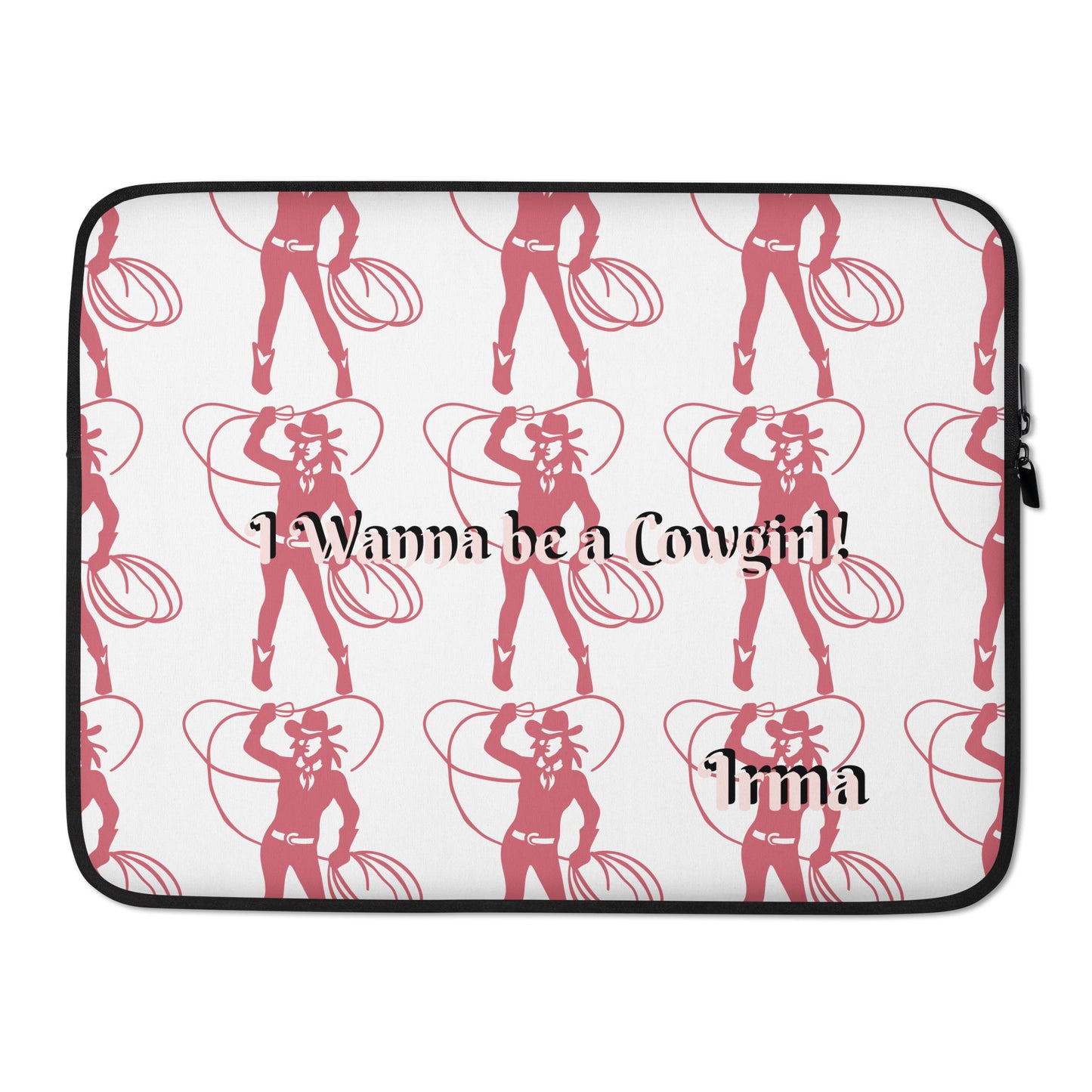 I wanna be a Cowgirl by Irma Laptop Sleeve